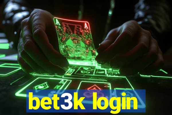 bet3k login